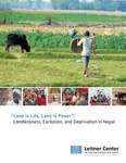 "Land is Life, Land is Power": Landlessness, Exclusion, and Deprivation in Nepal by Elisabeth Wickeri
