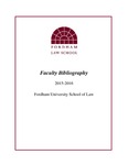 2015-2016 Fordham Law School Faculty Bibliography by Fordham Law School Library