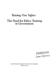 Raising Our Sights: The Need for Ethics Training in Government