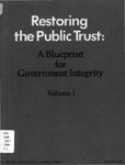 Restoring the Public Trust: A Blueprint for Government Integrity Volume I by New York State Commission on Government Integrity