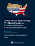 State Laws for Administering Presidential Elections: Recommendations and Considerations for Reform